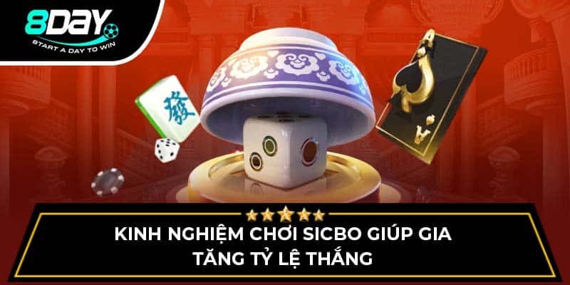 Kinh nghiệm chơi Sicbo giúp gia tăng tỷ lệ thắng Kinh nghiệm chơi Sicbo giúp gia tăng tỷ lệ thắng