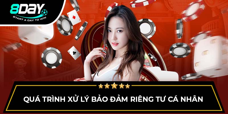 Quá trình xử lý bảo đảm riêng tư cá nhân