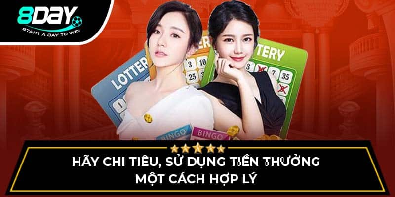 Hãy chi tiêu, sử dụng tiền thưởng một cách hợp lý